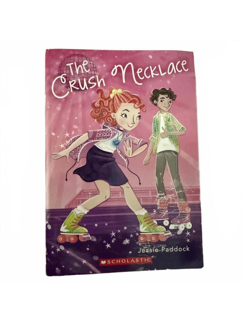 The Crush Necklace by Jessie Paddock - Scholastic  Book